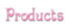 Products